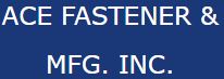 Ace Fastener & Mfg, Inc